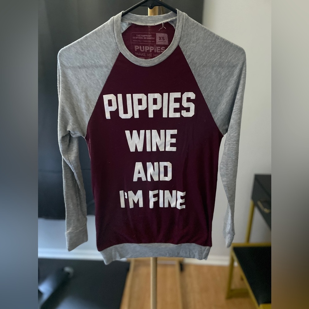 Puppies, Wine and I’m Fine Long Sleeve